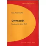 Gymnastik - Körperschule ohne Gerät, Hans Forstreuter