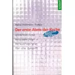 Der erste Atem der Kirche - Bausteine Gemeindeaufbau 2, Hans Pompe