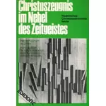 Christuszeugnis im Nebel des Zeitgeistes, Asendorf; Künneth
