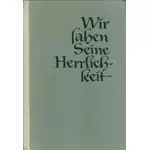 Wir sahen seine Herrlichkeit, Hermann Haarbeck