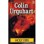 Holy Fire, Colin Urquhart