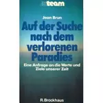 Auf der Suche nach dem verlorenen Paradies, Jean Brun