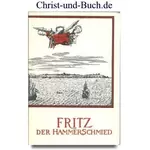 Fritz der Hammerschmied - Siegerländer Erzählung aus der Mitte des 17. Jahrhunderts, Hermann Bellebaum