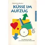 Küsse im Aufzug, Christa Bloedhorn; Klaus Bloedhorn