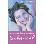 Ein richtig nettes Scheusal, Heidi Schmidt