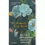 Des Sommers letzte Rosen - Die 100 beliebtesten deutschen Gedichte, Dirk Ippen