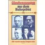 Glaubenszeugen aus dem Ruhrgebiet