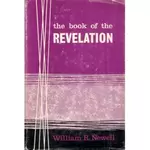 The Book of the Revelation, William R Newell