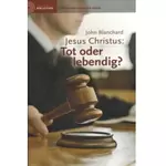 Jesus Christus tot oder lebendig, John Blanchard #3