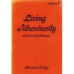 Living Abundantly studies in Ephesians, Theodore Epp
