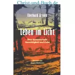 Leben im Licht, Eberhard Arnold