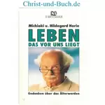 Leben das vor uns liegt, Michiaki Horie; Hildegard Horie #