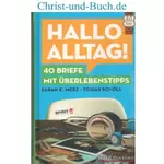 Hallo Alltag! 40 Briefe mit Überlebenstipps, Merz; Schöll