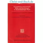 Evangelistisch-missionarische Werke und Einrichtungen im deutschsprachigen Raum