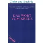 Das Wort vom Kreuz; Künneth; Falkfors; Sabrausky
