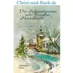 Die Adventsreise von Familie Abendroth - Grossdruck, Hildegard Krug