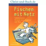Fischen mit Netz; Mahel; Stängle