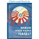 Warum immer wieder Israel? Willem J Glashouwer