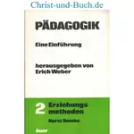 Pädagogik 2 Erziehungsmethoden, Erich Weber