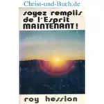 Soyez remplis de l'esprit maitenant, Roy Hession