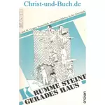 Krumme Steine - gerades Haus, Derek Copley Nancy