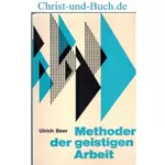Methoden der geistigen Arbeit, Ulrich Beer