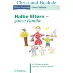 Halbe Eltern - ganze Familie, Gloria Chisholm