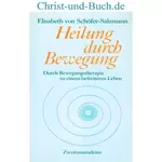 Heilung durch Bewegung, Elisabeth Schöfer-Salzmann