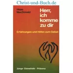 Herr ich komme zu dir, Hope MacDonald