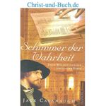 Schimmer der Wahrheit John Wycliff, Jack Cavanaugh #C