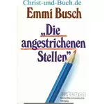 Die angestrichenen Stellen, Emmi Busch