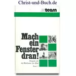 Mach ein Fenster dran Beispiele für die Wahrheiten der Bibel 2, Heinz Schäfer