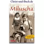 Miluscha - komplett in einem Band, Lothar von Seltmann #S