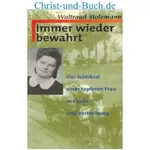 Immer wieder bewahrt, Waltraud Stolzmann