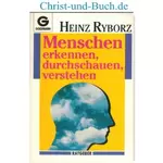 Menschen erkennen durchschauen verstehen, Heinz Ryborz