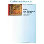 Gott die Wahrheit der Welt? Hugo Staudinger