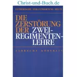 Die Zerstörung der Zwei-Regimenten-Lehre, Albrecht Köberlin