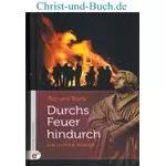 Durchs Feuer hindurch, Richard Böck