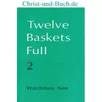 Twelve Baskets Full 2, Watchman Nee