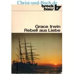 Rebell aus Liebe, Grace Irwin #2I