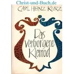 Das verborgene Kleinod, Carl Heinz Kurz