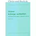 Wenn Könige schlafen 2. Samuel 11 und 12