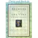 Secrets of The Vine Bible Study, Bruce Wilkinson