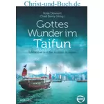 Gottes Wunder im Taifun; Rose Dowsett; Chad Berry