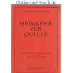Heimkehr zur Quelle - Juden und Christen, H J Schneider
