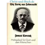 Ein Turm aus Sehnsucht, Janusz Korczak