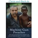 Machine Gun Preacher - Sudan Kinder retten, Sam Childers