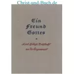 Ein Freund Gottes Carl Hilty's Botschaft an die Gegenwart