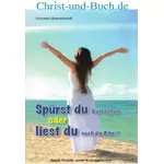 Spürst du Gott schon oder liest du noch die Bibel, Thorsten Brenscheidt