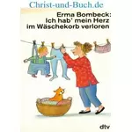 Ich hab mein Herz im Wäschekorb verloren, Erma Bombeck